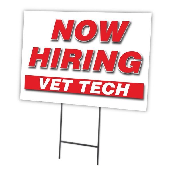 Now Hiring Vet Tech Yard Sign & Stake outdoor plastic coroplast window, C-1216-DS-VET TECH, Signmission, Mfr#: C-1216-DS-VET TECH